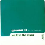 Gemini II - We Love The Music (12")