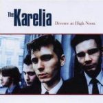 The Karelia - Divorce At High Noon (CD, Album, Enh, RE)