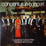 Concentus Musicus Wien • Nikolaus Harnoncourt - Concentus In Concert - Holland Festival (LP)