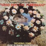 Γιάννης Μαρκόπουλος - The Original Music From The BBC TV Series "Who Pays The Ferryman?" (LP, Album)