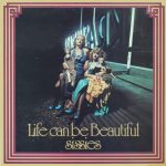 Sissies (3) - Life Can Be Beautiful (LP)