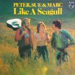 Peter, Sue & Marc - Like A Seagull (LP, Album, Gat)