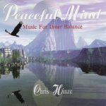 Chris Hinze - Peaceful Mind - Music For Inner Balance (CD, Album)