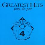 Various - Greatest Hits From The Past Volume 4 (CD, Comp)