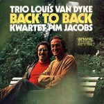 Louis Van Dyke Trio And Kwartet Pim Jacobs - Back To Back (LP)
