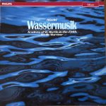 Sir Neville Marriner, Academy Of St. Martin-in-the-Fields*, Georg Friedrich Händel - Wassermusik (LP)