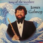 James Galway - Song Of The Seashore And Other Japanese Melodies (LP, Album)