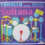 Tarracco - Sultana (Special Long Version) (12", Maxi)