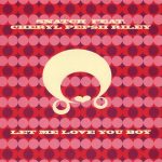 Snatch (2) Feat. Cheryl Pepsii Riley - Let Me Love You Boy (12", Promo)