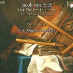 Jacob van Eyck* / Erik Bosgraaf - Der Fluyten Lust-hof (Selected Works) (3xCD, dig)