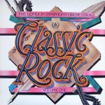 London Symphony Orchestra - Classic Rock Volume One (LP, Album)