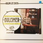 Ralph Lee Smith - Dulcimer - More Old-Time And Traditional Music (LP)