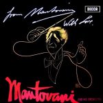 Mantovani And His Orchestra - From Mantovani With Love (LP, Album)