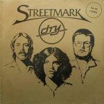 Streetmark - Dry (LP, Album, Gol)