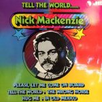 Nick MacKenzie - Tell The World... (LP, Album)