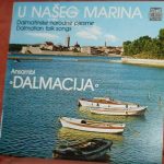 Ansambl "Dalmacija" - U Našeg Marina (LP, Album, RP)