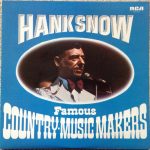 Hank Snow - Famous Country Music Makers Vol. II (2xLP, Comp)