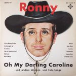 Ronny (4) - Oh My Darling Caroline Und Andere Western- Und Folk-Songs (LP, Album, Mono)