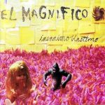 El Magnifico (2) - Insanimo Blastimo (CD, Album)