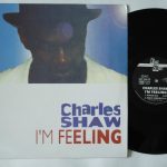 Charles Shaw - I'm Feeling (12", Maxi)