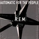 R.E.M. - Automatic For The People (CD, Album, RE, RP)