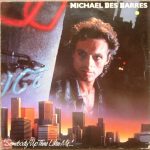Michael Des Barres - Somebody Up There Likes Me... (LP, Album)