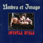 Umbra Et Imago - Infantile Spiele (CD, Album, RE)
