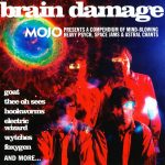Various - Brain Damage (Mojo Presents A Compendium Of Mind-Blowing Heavy Psych, Space Jams & Astral Chants) (CD, Comp)