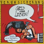 Erste Allgemeine Verunsicherung* - Geld Oder Leben! (LP, Album, RP)
