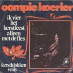 Oompie Koerier - Ik Vier Het Kerstfeest Alleen Met De Fles (7", Single)