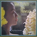 Ken Olomo Hawaiians - Von Tahiti Bis Hawaii - Die Schönsten Südsee-Klänge (LP, Album)