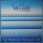 New Celeste - High Sands And The Liquid Lake (LP)