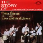 John Lamers - The Story Of... John Lamers With Cees & His Skyliners (CD, Comp, RM)