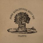 Traffic - John Barleycorn Must Die (LP, Album, Gat)