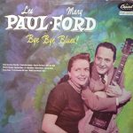 Les Paul & Mary Ford - Bye Bye Blues! (LP, Album, Mono, RE)