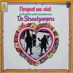De Straatzangers - Vergeet Me Niet - En 13 Andere Grote Successen Van (LP, Comp)
