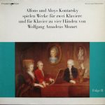 Alfons & Aloys Kontarsky - Wolfgang Amadeus Mozart - Werke für Zwei Klaviere Und Für Klavier Zu Vier Händen - Folge II (LP, Album)