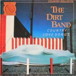 The Dirt Band - Country Love Songs (LP, Comp)