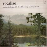 The Bolshoi String Orchestra* / Yuri Reyentovich* - Vocalise, Popular Classics Played By  (LP, Comp)