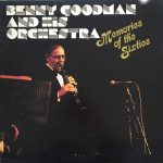 Benny Goodman And His Orchestra - Memories Of The Sixties (LP, Comp)
