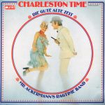 Mr. Ackermann's Ragtime Band - Charleston Time - Die Gute Alte Zeit (LP)