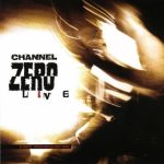 Channel Zero (2) - Live (CD, Album)