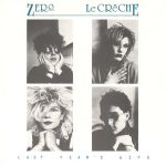 Zero LeCrêche* - Last Year's Wife (7")