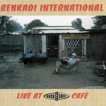 Benkadi International - Live At Buckshot Café (CD, Album)