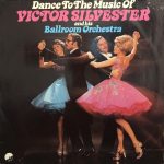 Victor Silvester - Dance To The Music Of Victor Silvester And His Orchestra (LP)