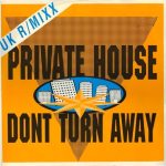 Private House - Don't  Turn Away UK R/Mixx (12")