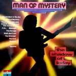 Man Of Mystery (2) - The Shadow Of Today (LP, Album)