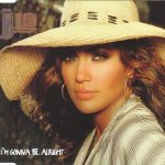 J.Lo* - I'm Gonna Be Alright (CD, Single, Enh)