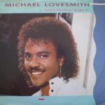 Michael Lovesmith - Ain't Nothin' Like It (12")