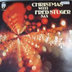 Fred Stuger - Christmas With Fred Stuger Sax (LP, Album)
